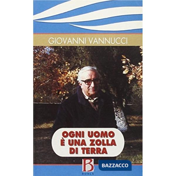 Ogni uomo è una zolla di terra