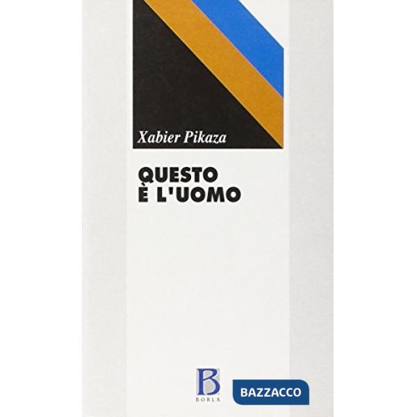 Questo è l'uomo. Manuale di cristologia