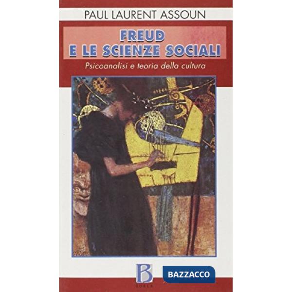 Freud e le scienze sociali. Psicoanalisi e teoria della cultura