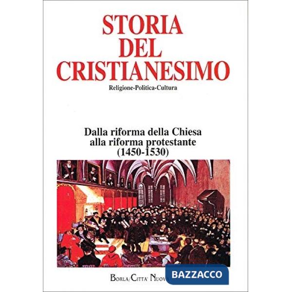 Storia del cristianesimo. Religione, politica, cultura. Vol. 7: Dalla riforma de