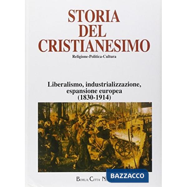 Storia del cristianesimo. Religione, politica, cultura. Vol. 11: Liberalismo, in