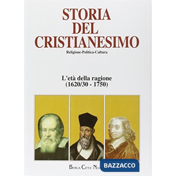 Storia del cristianesimo. Religione, politica, cultura. Vol. 9: L'età della ragi
