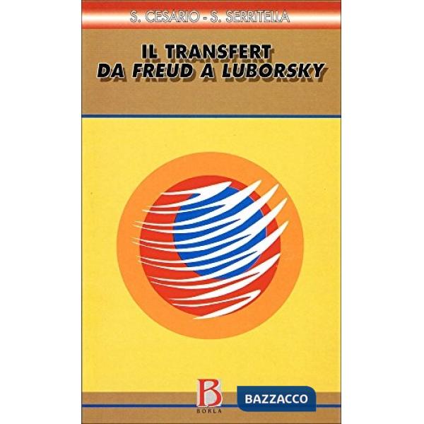 Transfert. Da Freud a Luborsky. La verifica luborskiana di una terapia sistemico