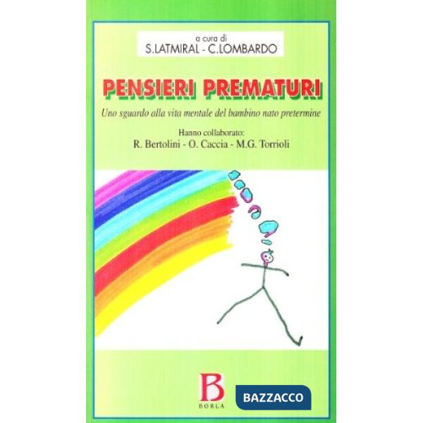 Pensieri prematuri. Uno sguardo alla vita mentale del bambino nato pretermine