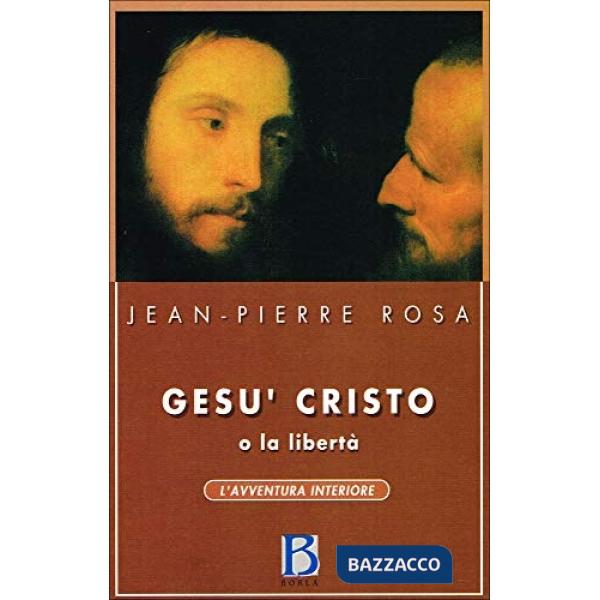 Gesù Cristo o la libertà