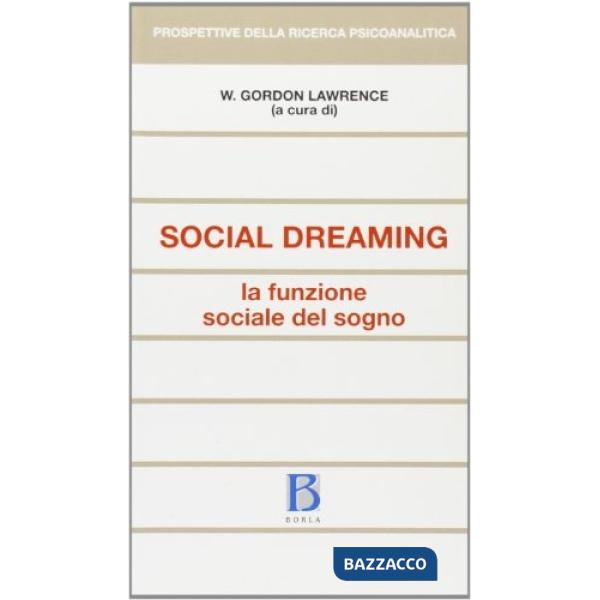 Social dreaming. La funzione sociale del sogno
