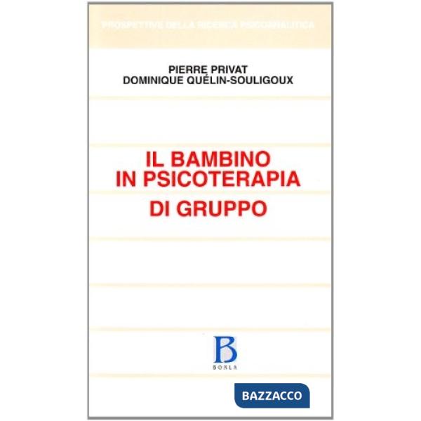 Bambino in psicoterapia di gruppo (Il)