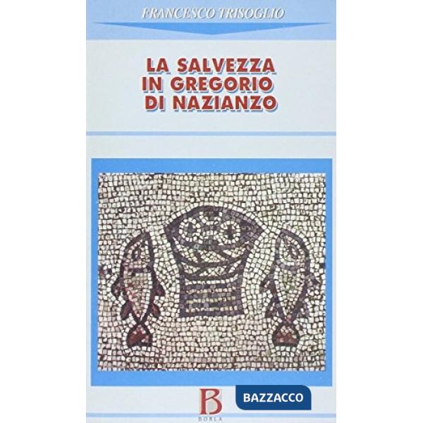 Salvezza in Gregorio di Nazianzo (La)