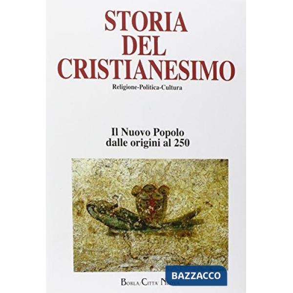 Storia del cristianesimo. Religione, politica, cultura. Vol. 1: Il nuovo popolo.