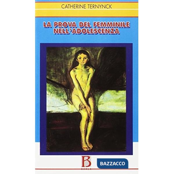 Prova del femminile nell'adolescenza (La)