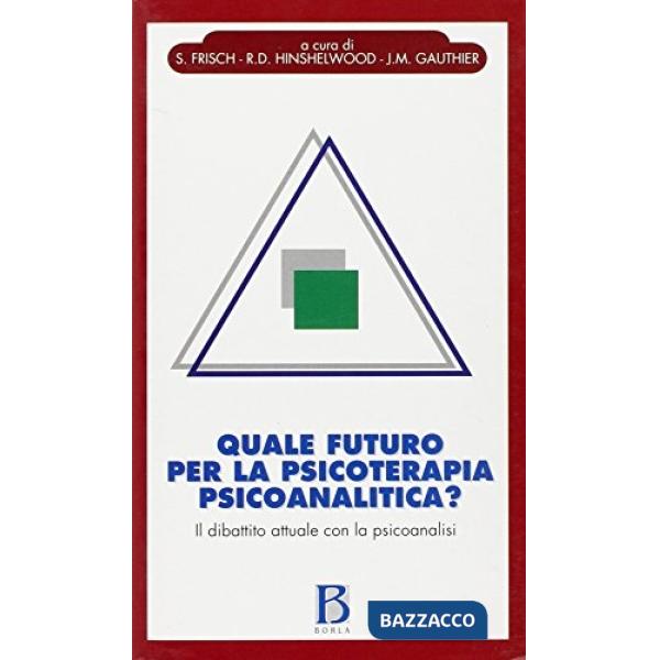 Quale futuro per la psicoterapia psicoanalitica? Il dibattito attuale con la psi