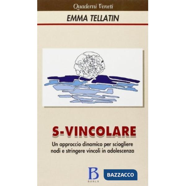 S-vincolare. Un approccio dinamico per sciogliere nodi e stringere vincoli in ad