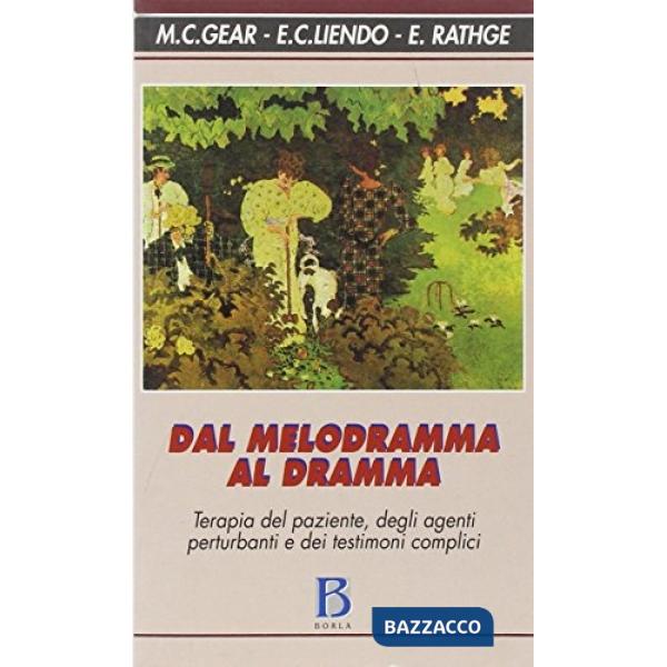 Dal melodramma al dramma. Terapia del paziente, degli agenti perturbanti e dei t
