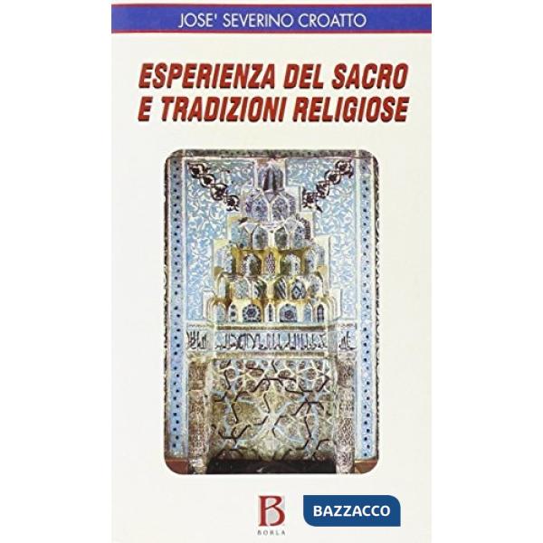 Esperienza del sacro e tradizioni religiose. Studio di fenomenologia della relig