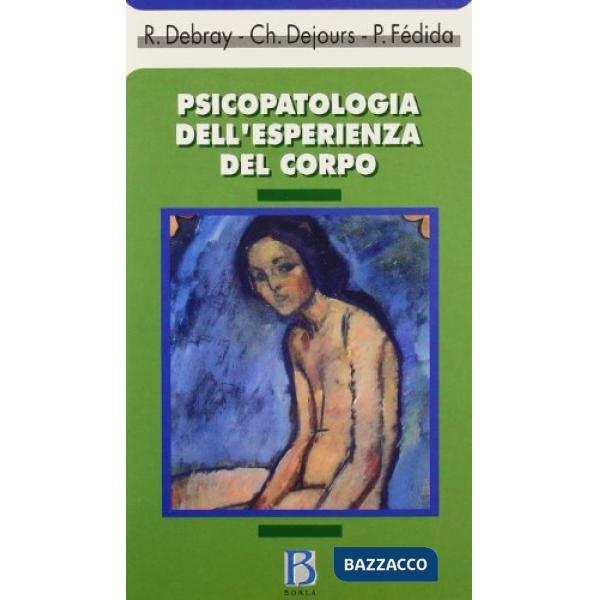 Psicopatologia dell'esperienza del corpo