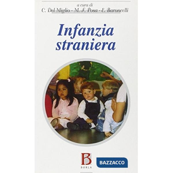 Infanzia straniera. Aspetti psicologici, pedagogici, sociologici e giuridici di 
