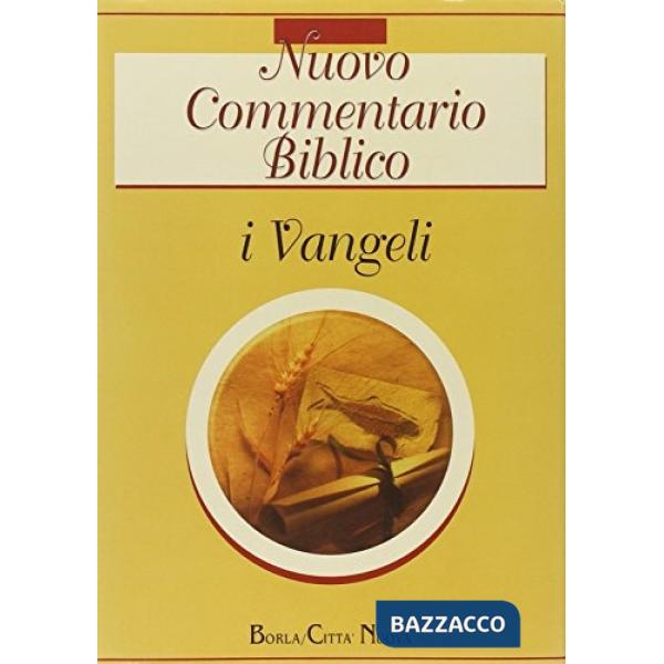 Nuovo commentario biblico. I Vangeli