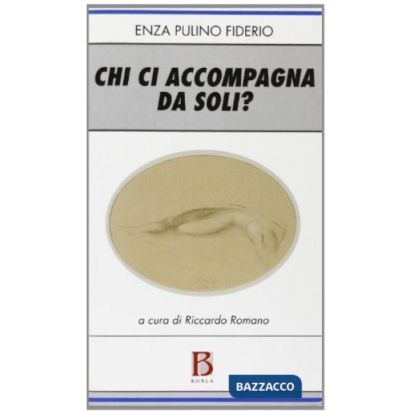 Chi ci accompagna da soli?
