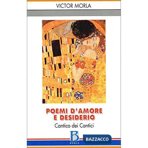 Poemi d'amore e desiderio. Cantico dei cantici