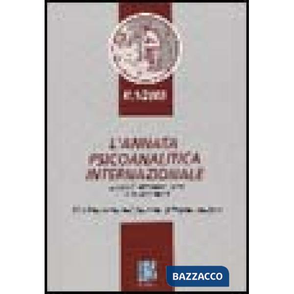 Annata psicoanalitica internazionale. The international journal of psychoanalysi