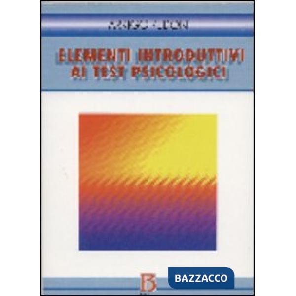 Elementi introduttivi ai test psicologici