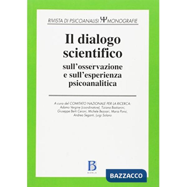 Dialogo scientifico sull'osservazione e sull'esperienza psicoanalitica (Il)