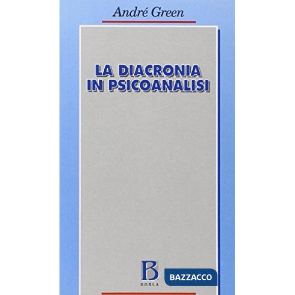 Diacronia in psicoanalisi (La)