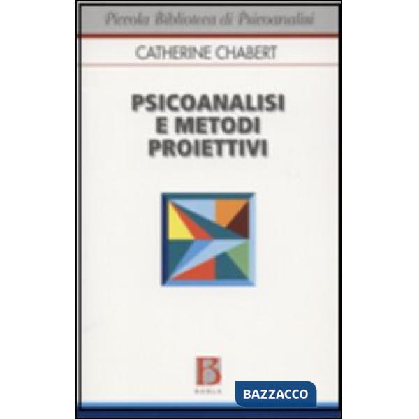 Psicoanalisi e metodi proiettivi