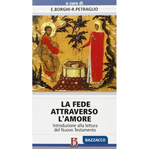 Fede attraverso l'amore (La)