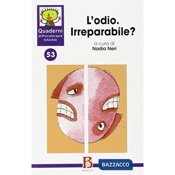 Odio. Irreparabile? (L')