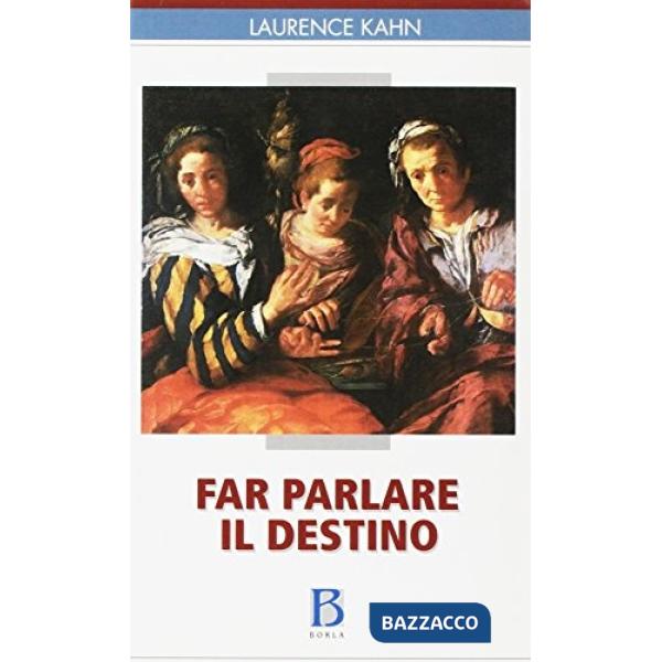 Far parlare il destino
