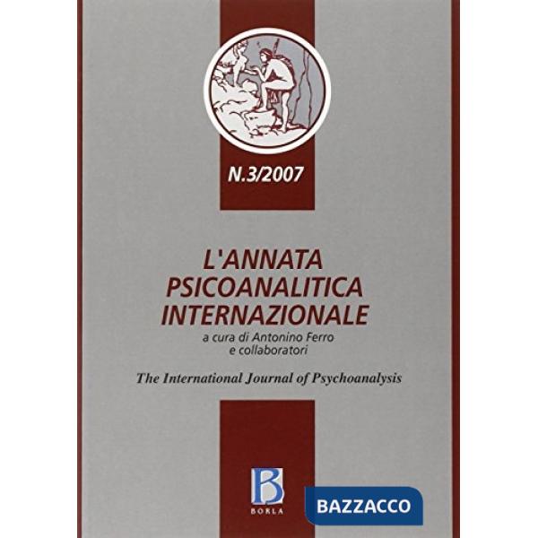 Annata psicoanalitica internazionale. The international journal of psychoanalysi