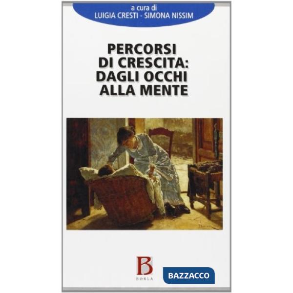 Percorsi di crescita: dagli occhi alla mente. Metodo, ricerca, estensioni dell'i