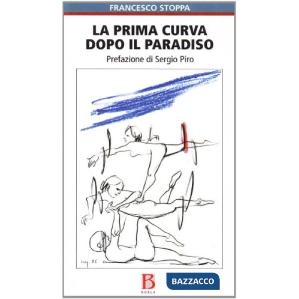 Prima curva dopo il paradiso (La)