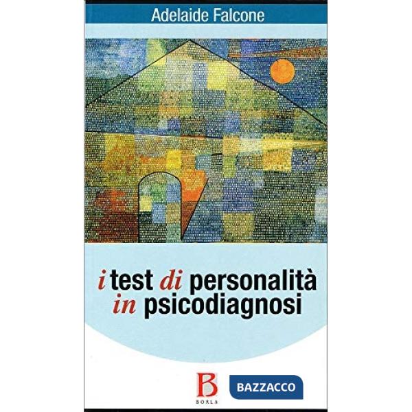 Test di personalità in psicodiagnosi (I)