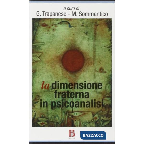 Dimensione fraterna in psicoanalisi (La)