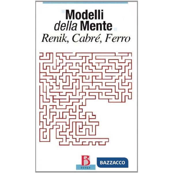 Modelli della mente: Renik, Cabrè, Ferro