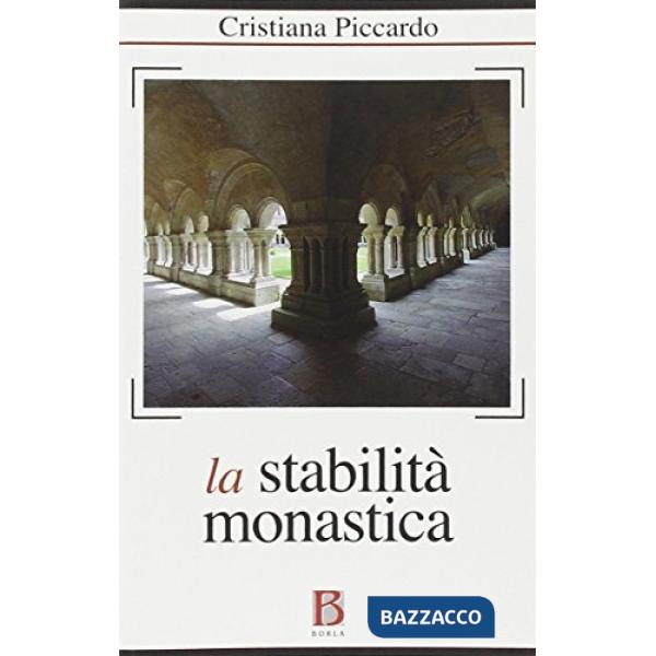 Stabilità monastica in un mondo in perenne mutamento (La)