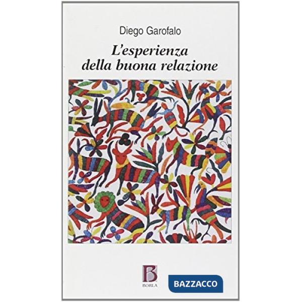 Esperienza della buona relazione. La soggettualità nel campo analitico (L')