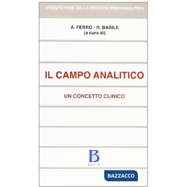 Campo analitico. Un concetto clinico (Il)