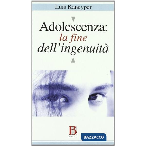 Adolescenza. La fine dell'ingenuità
