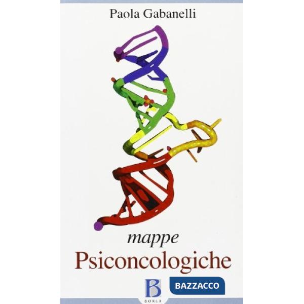 Mappe psiconcologiche. Osservazioni di clinica e di terapia in ambito istituzion