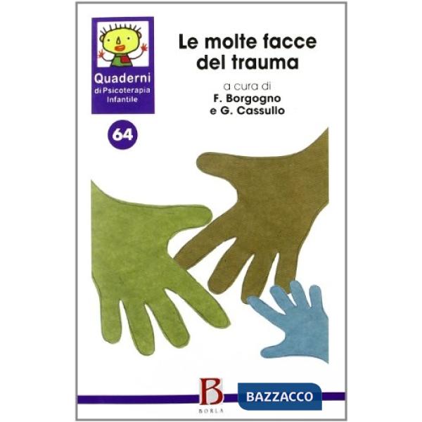 Molte facce del trauma (Le)