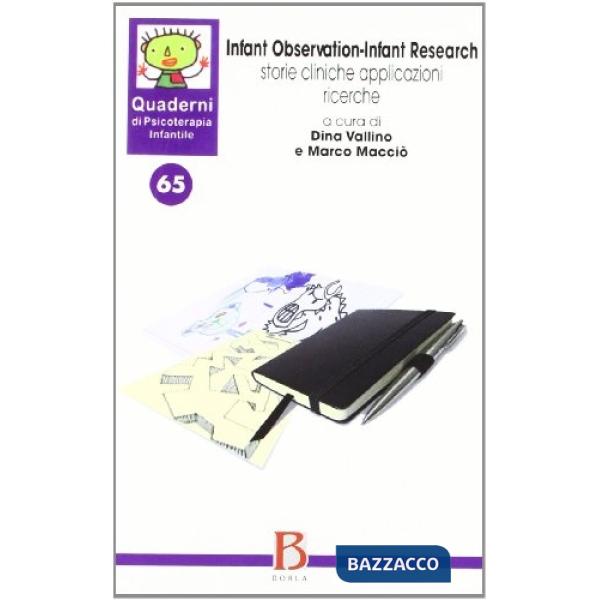 Quaderni di psicoterapia infantile. Vol. 65: Infant observation-Infant research