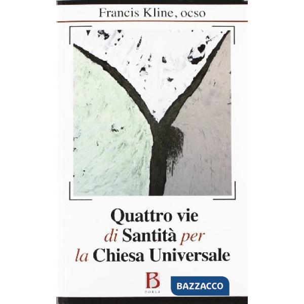 Quattro vie di santità per la Chiesa universale