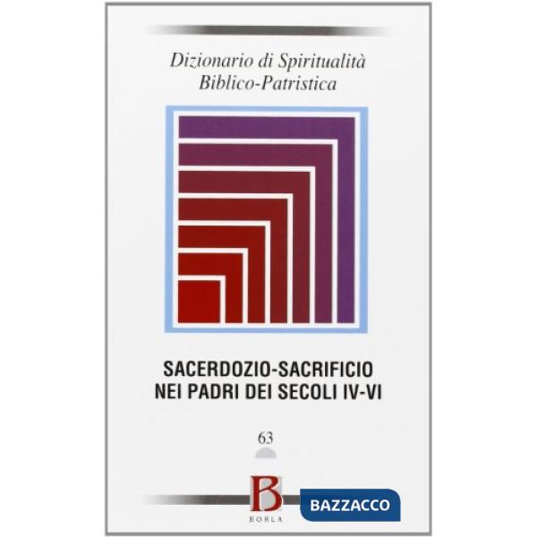 Dizionario di spiritualità biblico patristica. Vol. 63: Sacerdozio-sacrificio ne