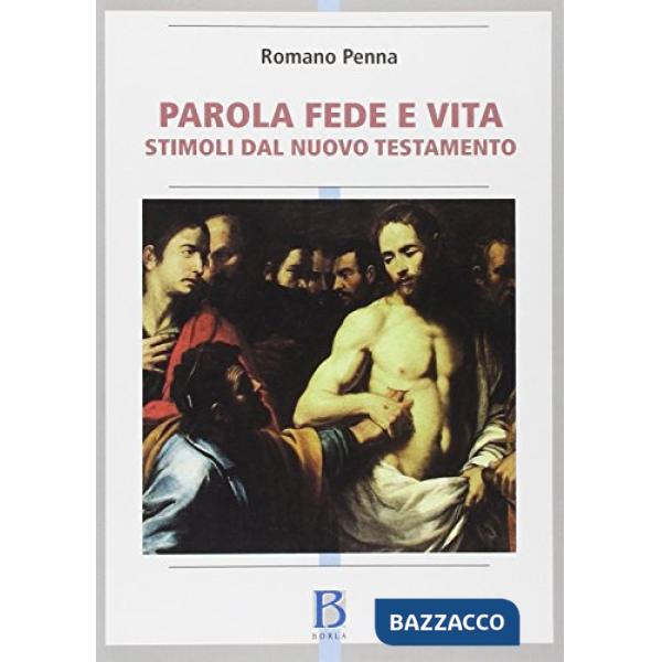 Parola fede e vita. Stimoli dal Nuovo Testamento