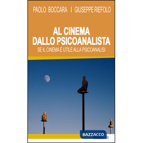 Al cinema dallo psicoanalista. Se il cinema è utile alla psicoanalisi