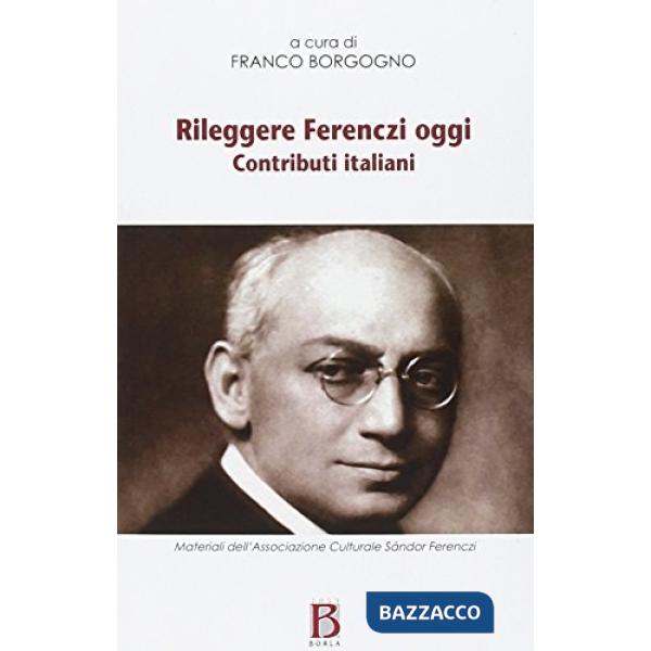 Rileggere Ferenczi oggi