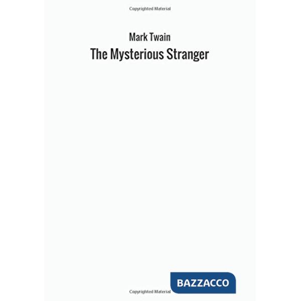 Mysterious stranger (The)